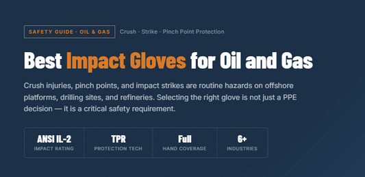 Best Impact Gloves for Oil and Gas guide covering ANSI Impact Level 2 protection for pipe handling, rigging, drilling, and offshore operations