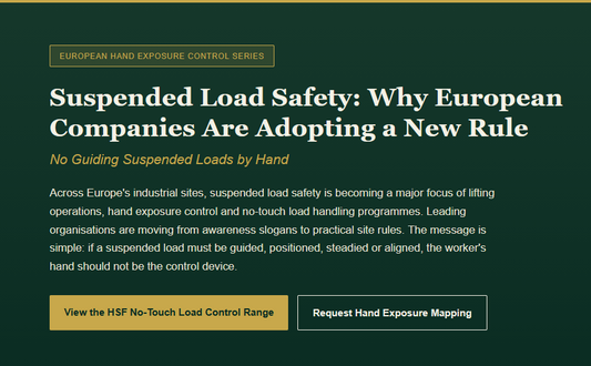 Suspended Load Safety: Why European Companies Are Adopting No-Hands Suspended Load Rules
